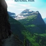 Mountain scene with the text: Go hiking at Glacier National Park