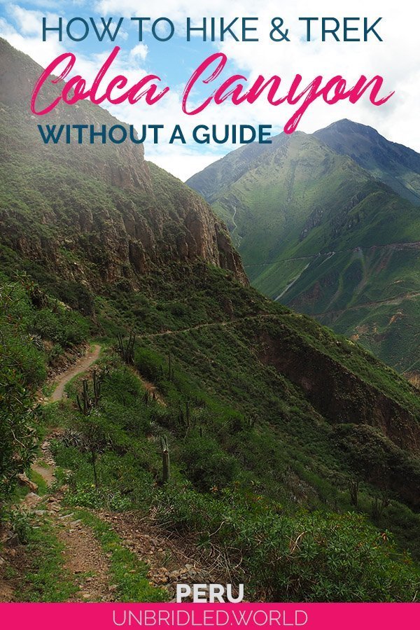 Green canyon with the text: How to hike and trek Colca Canyon without a guide